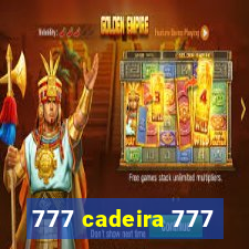 777 cadeira 777